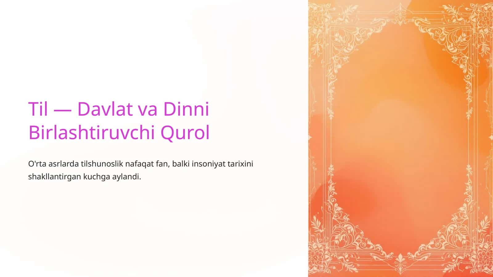 Til — Davlat va Dinni Birlashtiruvchi Qurol 1