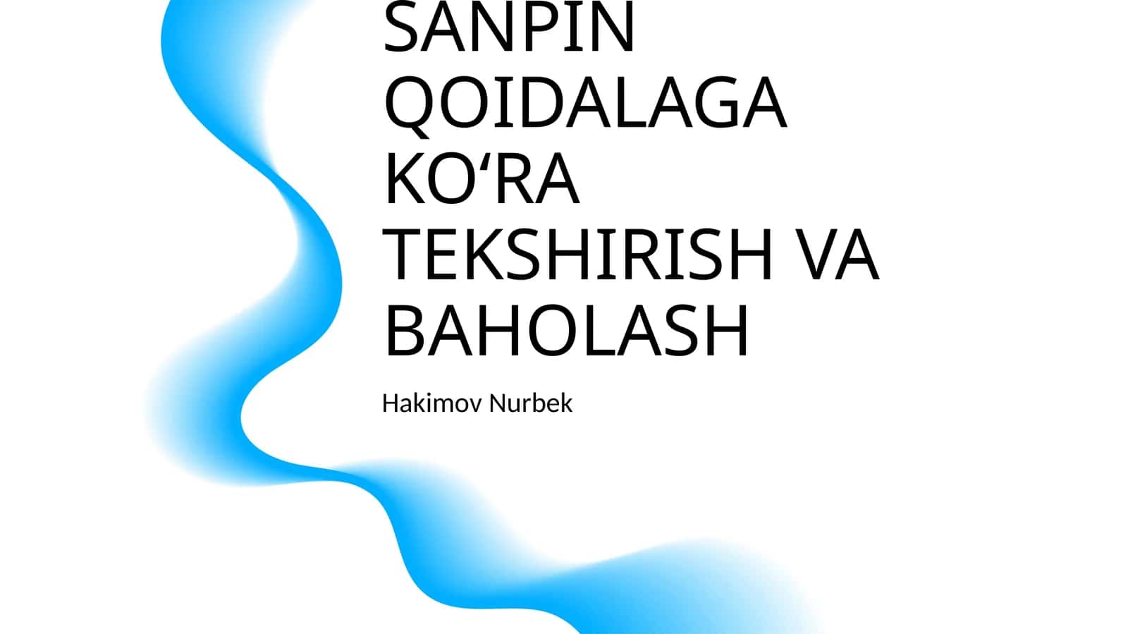 OVGATLANISHNING ADEKVATLIGINI SANPIN QOIDALAGA KOʻRA TEKSHIRISH VA BAHOLASH 1