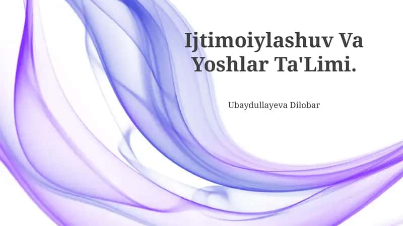 Ijtimoiylashuv Va Yoshlar Ta'Limi 1