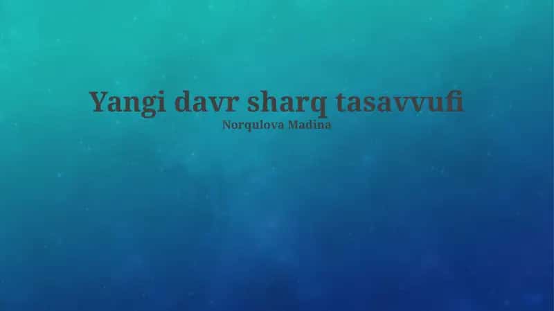 Yangi davr sharq tasavvufi 1