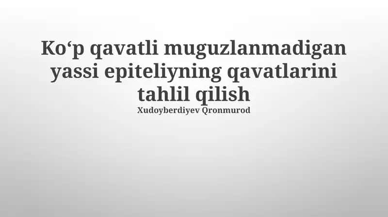 Qatlamli Note'kilsiz Yassi Epiteliyning Tuzuilishi 1