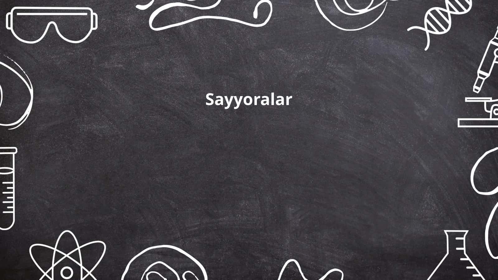 Sayyoralar 1
