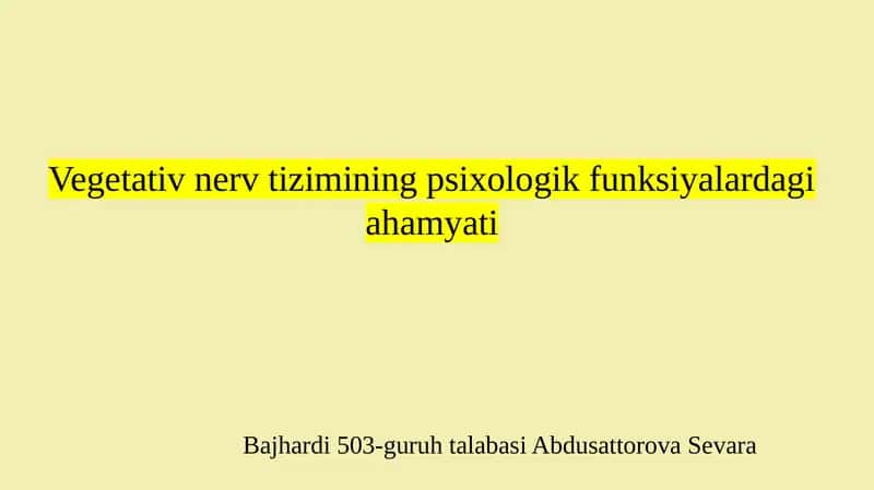 Vegetativ nerv tizimining psixologik funksiyalardagi ahamyati 1