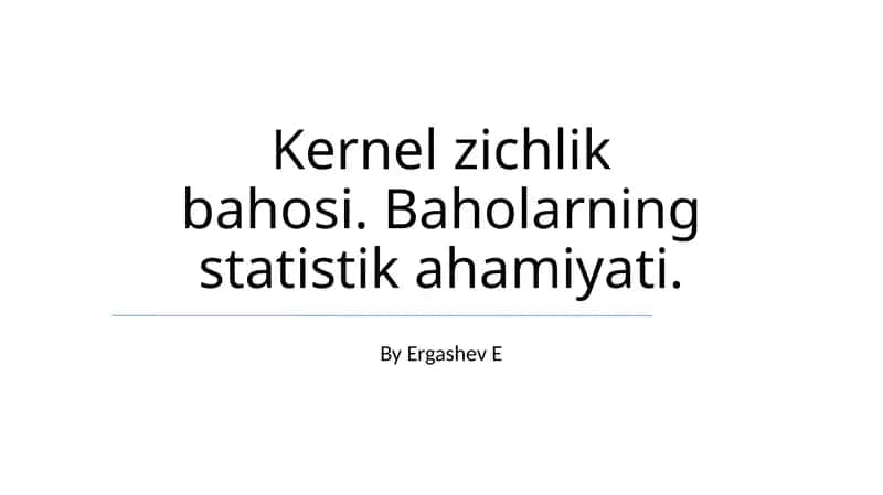 Kernel zichlik bahosi 1