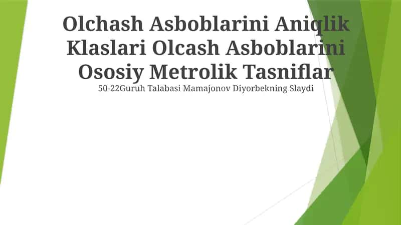 Olchash Asboblarini Aniqlik Klaslari Olcash Asboblarini Ososiy Metrolik Tasniflar 1