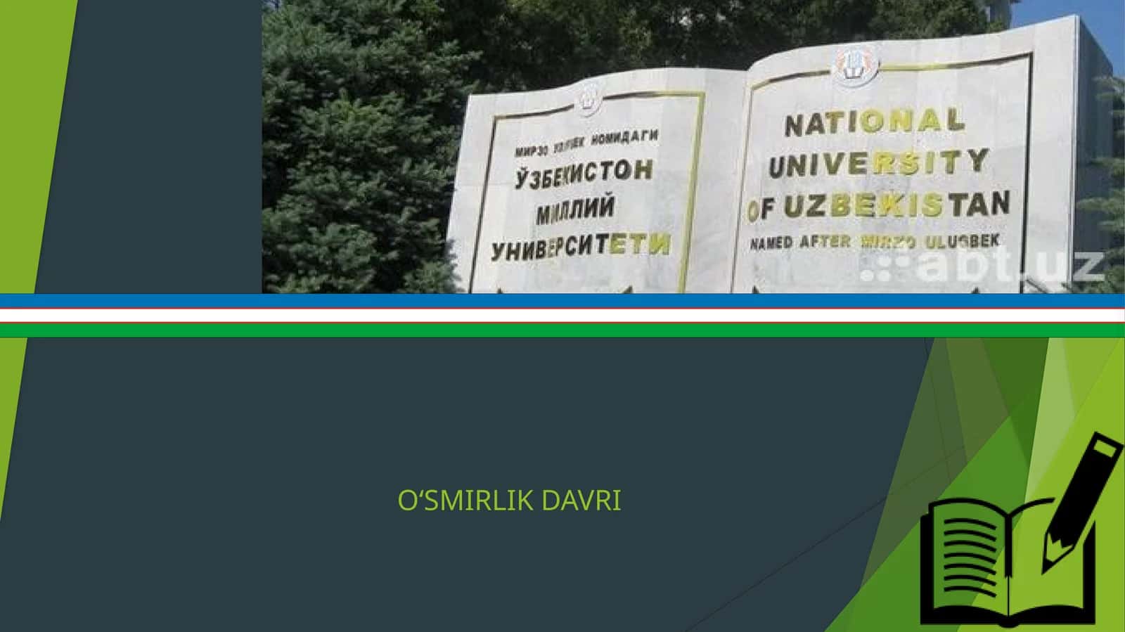 O'SMIRLIK DAVRI 1