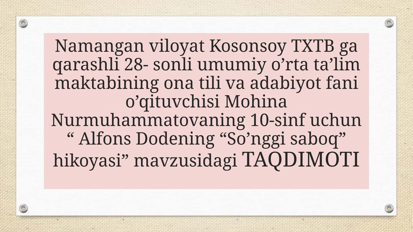 10-sinf Adabiyot fanidan Alfons Dode So'nggi saboq hikoyasi dars taqdimot 1