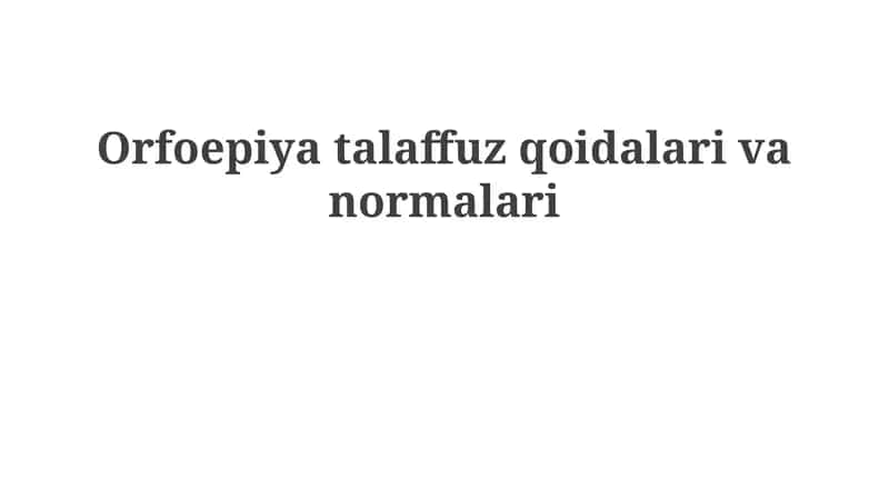 Orfoepiya: Ta'rifi va Tarixi 1