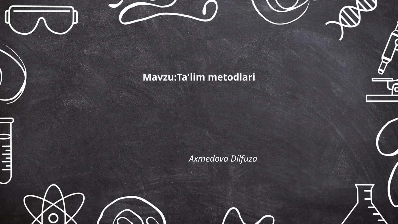Ta'lim metodlari 1