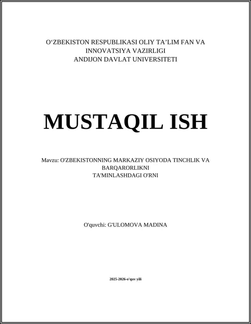 O'ZBEKISTONNING MARKAZIY OSIYODA TINCHLIK VA BARQARORLIKNI TA'MINLASHDAGI O'RNI 1