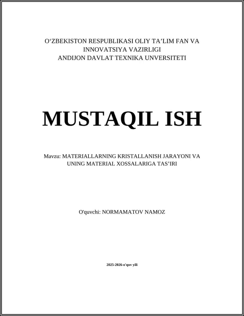 MATERIALLARNING KRISTALLANISH JARAYONI VA UNING MATERIAL XOSSALARIGA TAS’IRI 1