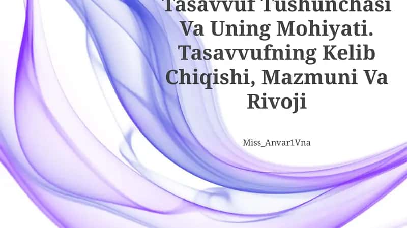 Tasavvuf Tushunchasi Va Uning Mohiyati 1
