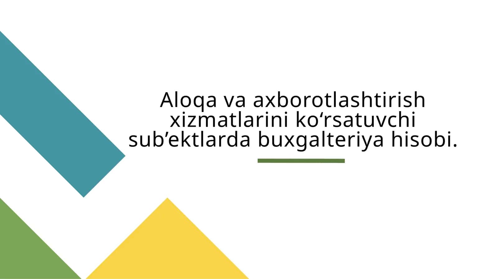 Aloqa va axborotlashtirish xizmatlarini ko‘rsatuvchi sub’ektlarda buxgalteriya hisobi. 1