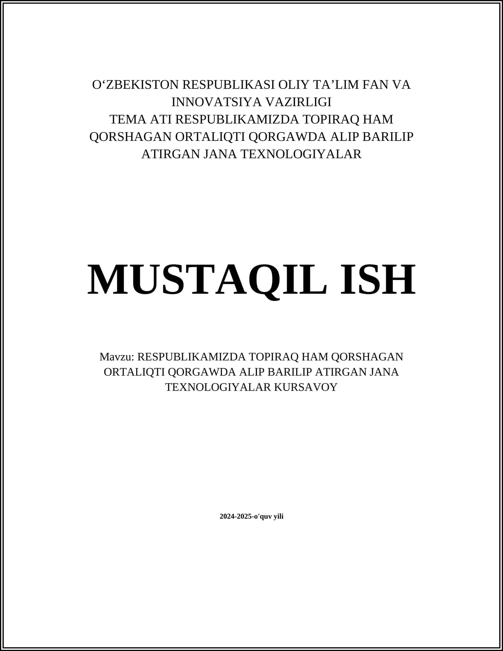 RESPUBLIKAMIZDA TOPIRAQ HAM QORSHAGAN ORTALIQTI QORGAWDA ALIP BARILIP ATIRGAN JANA TEXNOLOGIYALAR KURSAVOY 1