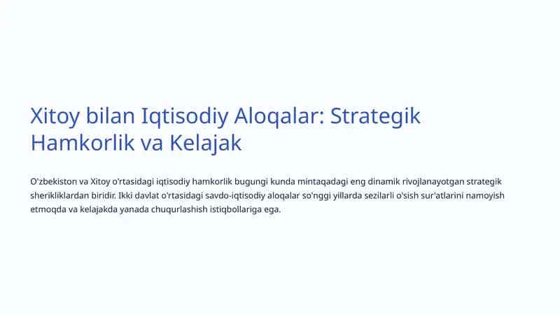 Xitoy bilan Iqtisodiy Aloqalar: Strategik Hamkorlik va Kelajak 1