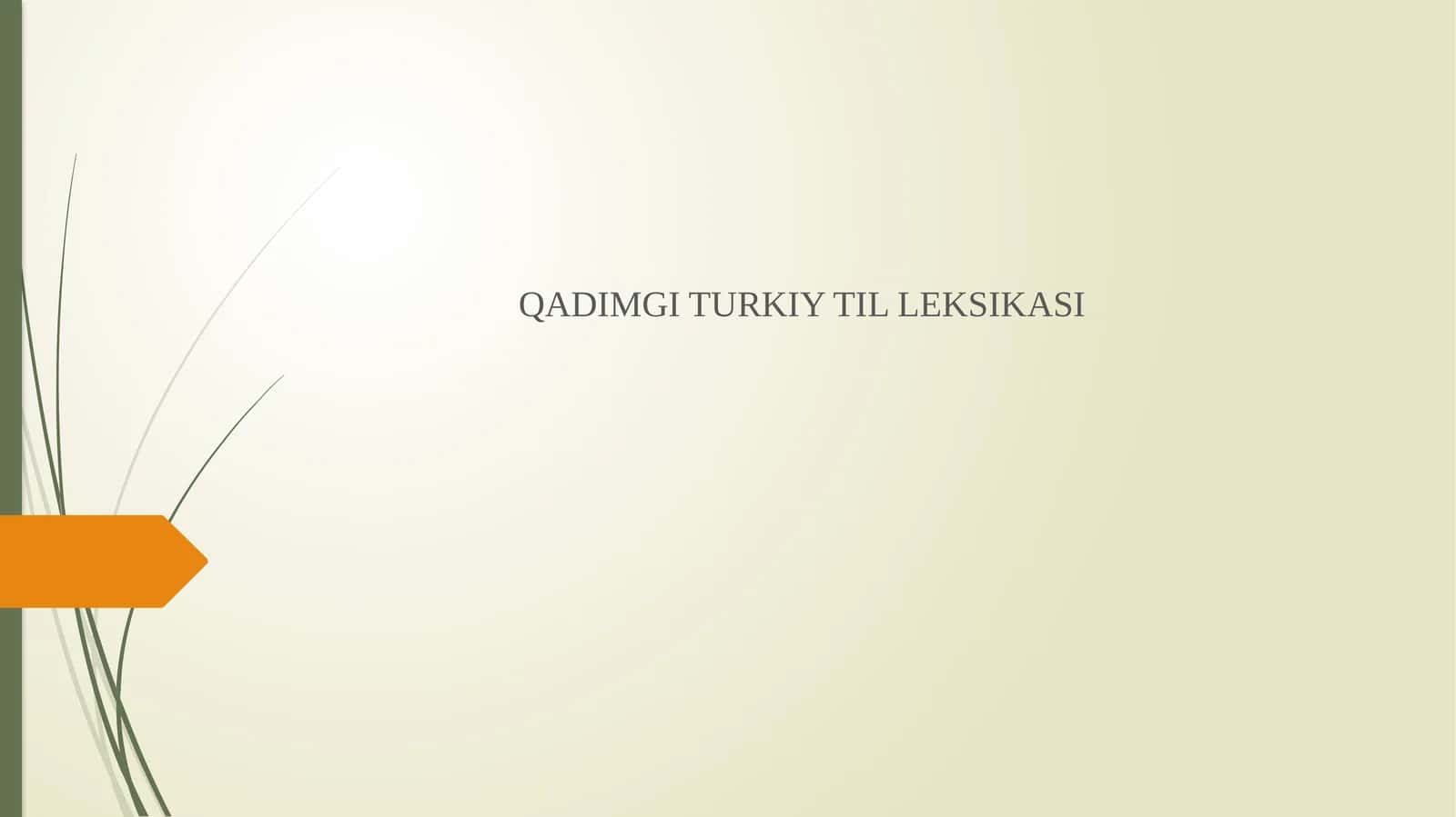 QADIMGI TURKIY TIL LEKSIKASI 1