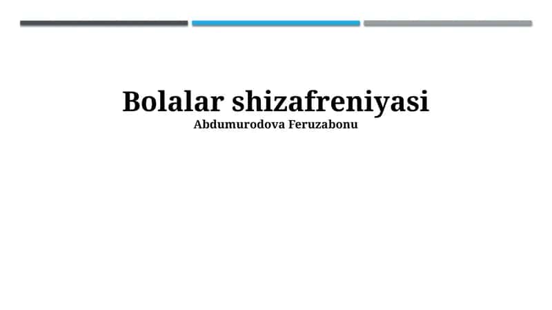 Bolalar shizafreniyasi 1