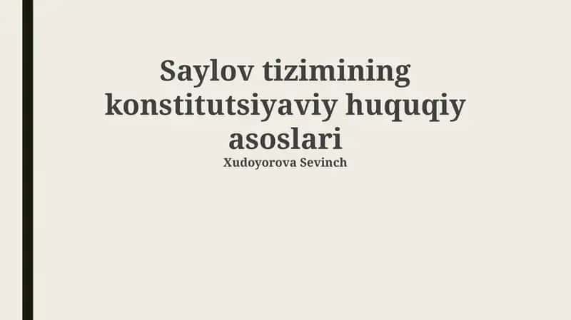 Saylov tizimining konstitutsiyaviy huquqiy asoslari 1
