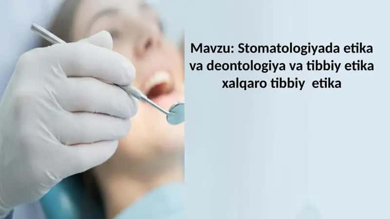 Stomatologiyada etika va deontologiya va tibbiy etika xalqaro tibbiy  etika 1