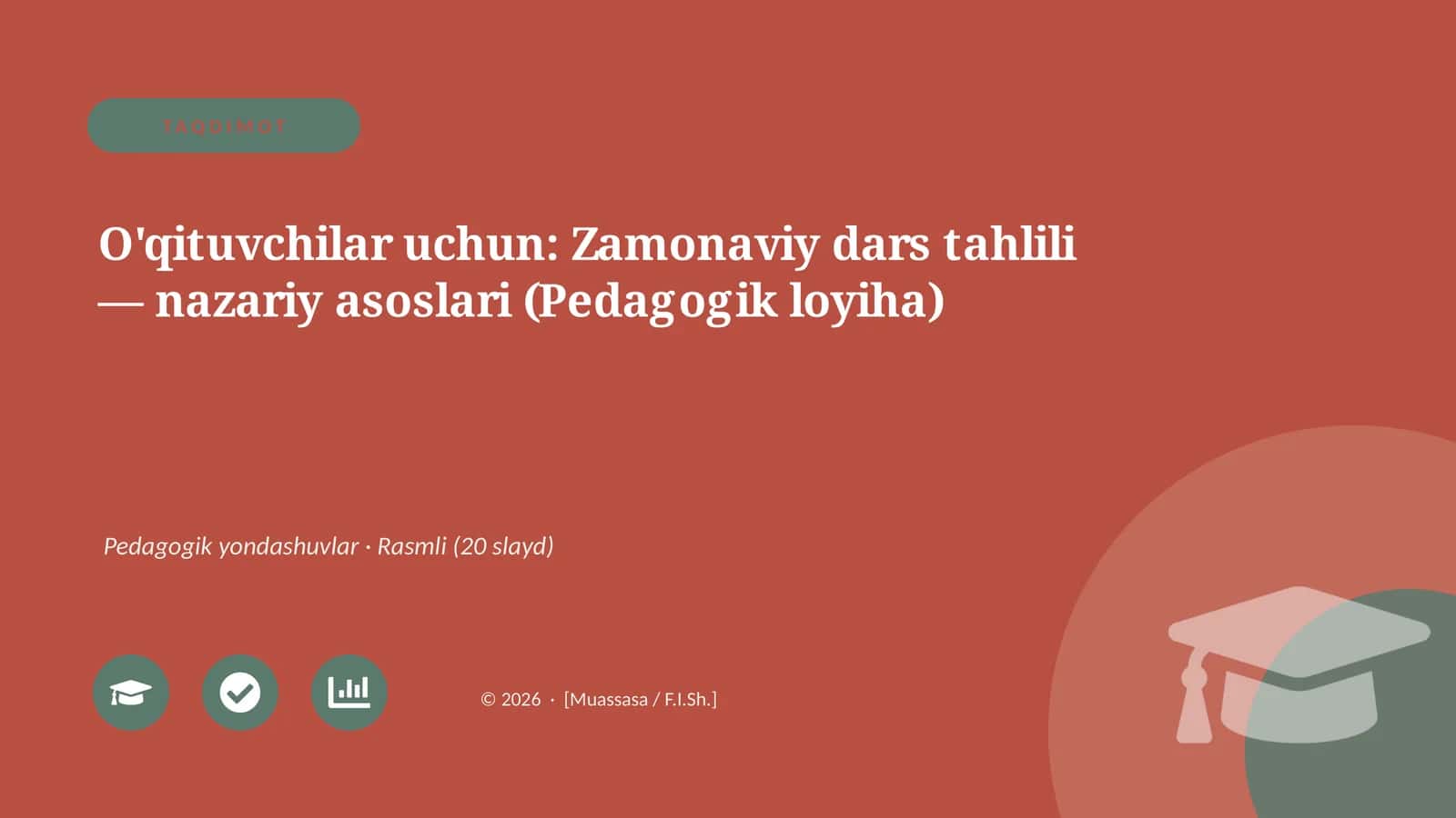 Zamonaviy dars tahlili — nazariy asoslari (Pedagogik loyiha) 1