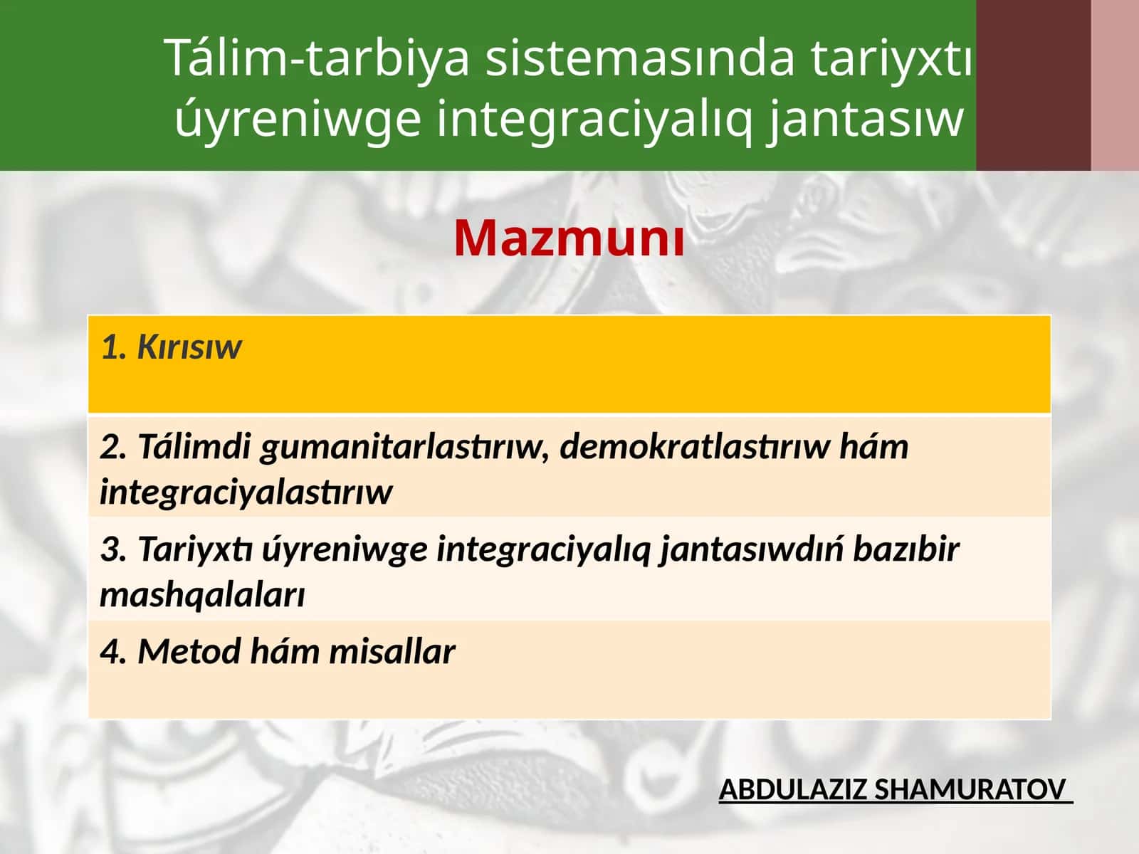 Tálim-tarbiya sistemasında tariyxtı úyreniwge integraciyalıq jantasıw 1