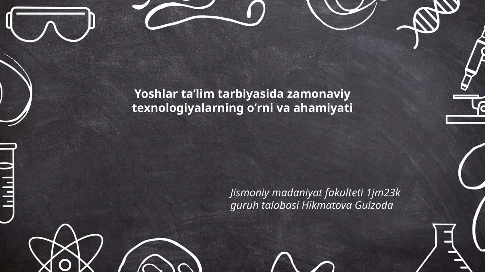 Yoshlar taʼlim tarbiyasida zamonaviy texnologiyalarning oʻrni va ahamiyati 1