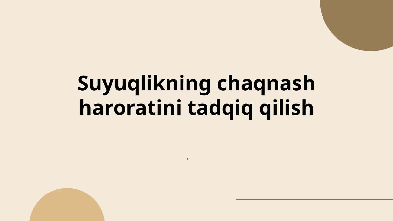 Suyuqlikning chaqnash haroratini tadqiq qilish 1