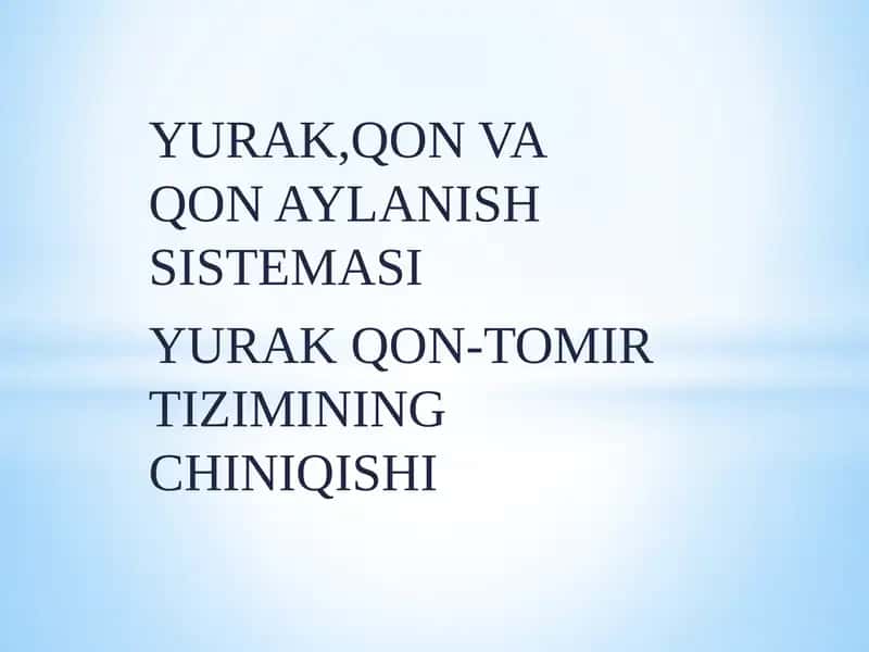 YURAK,QON VA QON AYLANISH SISTEMASI 1