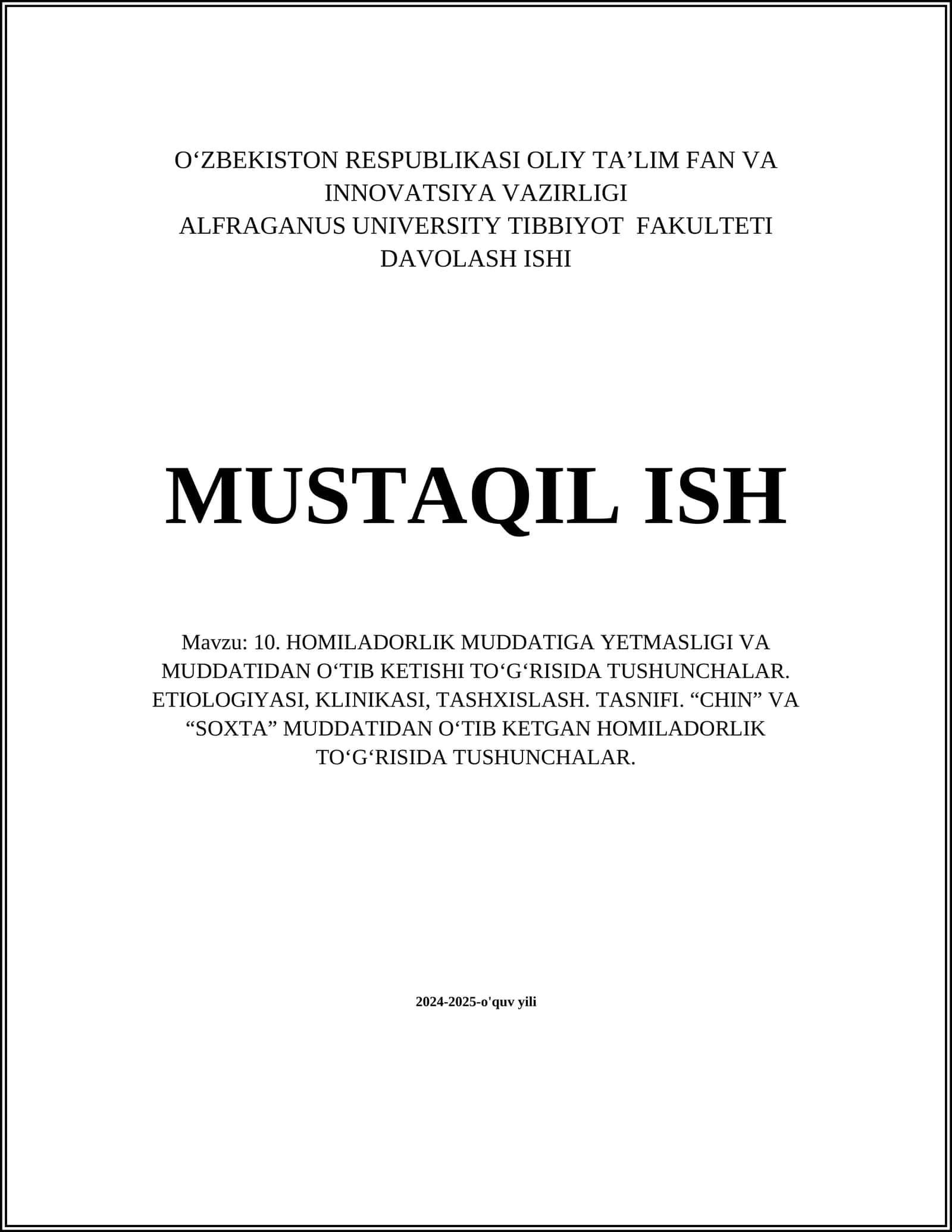 10. HOMILADORLIK MUDDATIGA YETMASLIGI VA MUDDATIDAN O‘TIB KETISHI TO‘G‘RISIDA TUSHUNCHALAR. ETIOLOGIYASI, KLINIKASI, TASHXISLASH. TASNIFI. “CHIN” VA “SOXTA” MUDDATIDAN O‘TIB KETGAN HOMILADORLIK TO‘G‘RISIDA TUSHUNCHALAR 1