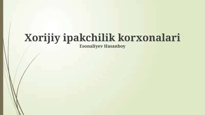 Xorijiy ipakchilik korxonalari 1