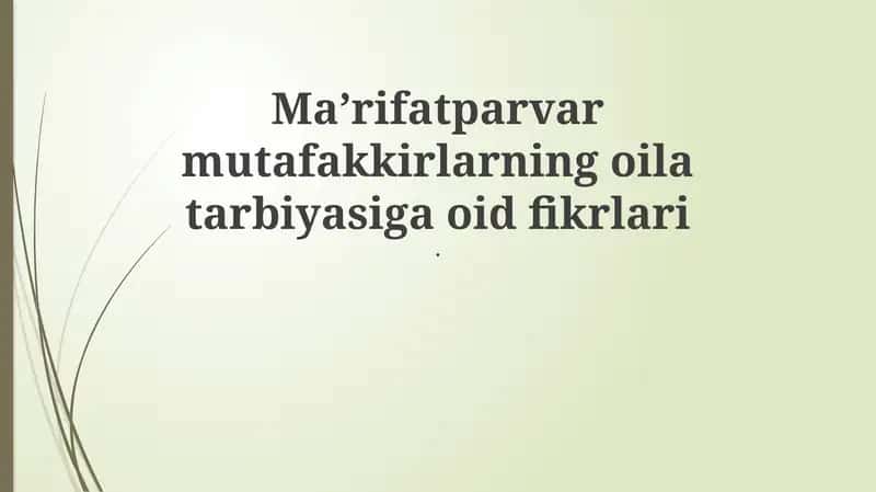 Ma’rifatparvar mutafakkirlar oilaviy tarbiya 1