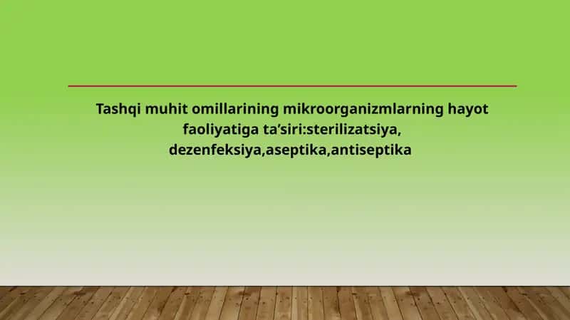 Tashqi muhit omillarining mikroorganizmlarning hayot faoliyati 1