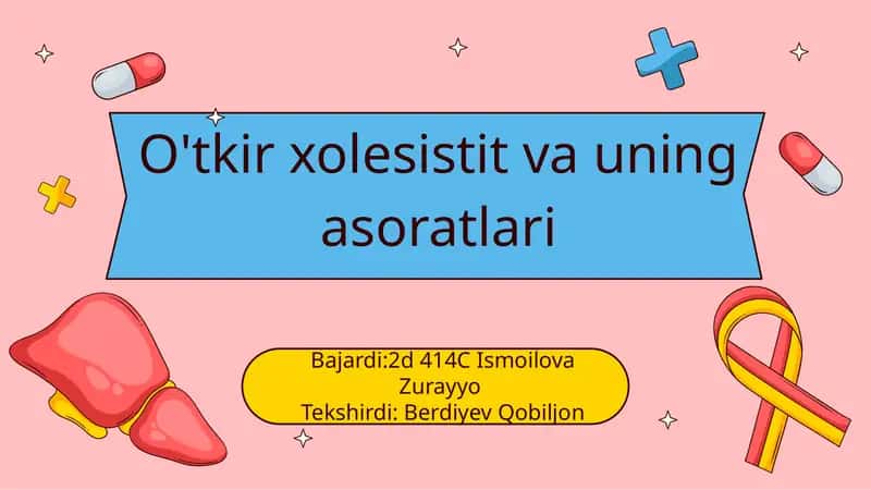 O'tkirxolesistit va uning asoratlari 1
