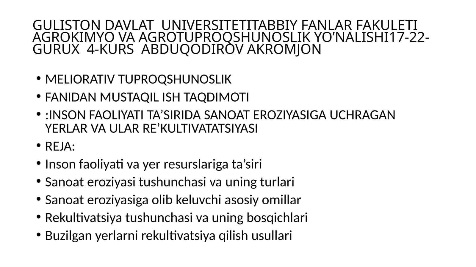 Meliorativ tuproqshunoslik fanidan mustaqil ish taqdimoti 1