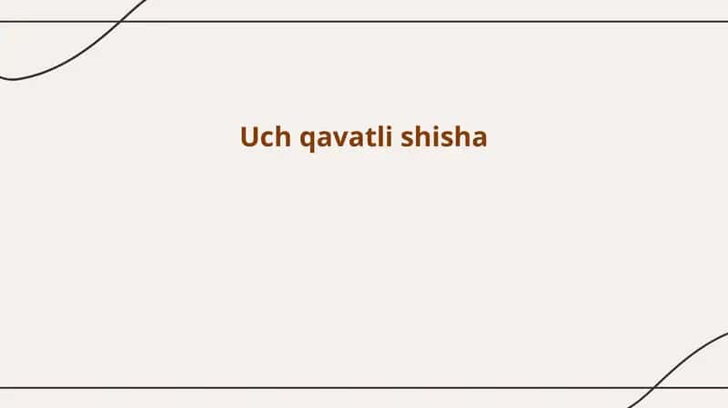 Uch qavatli shisha 1