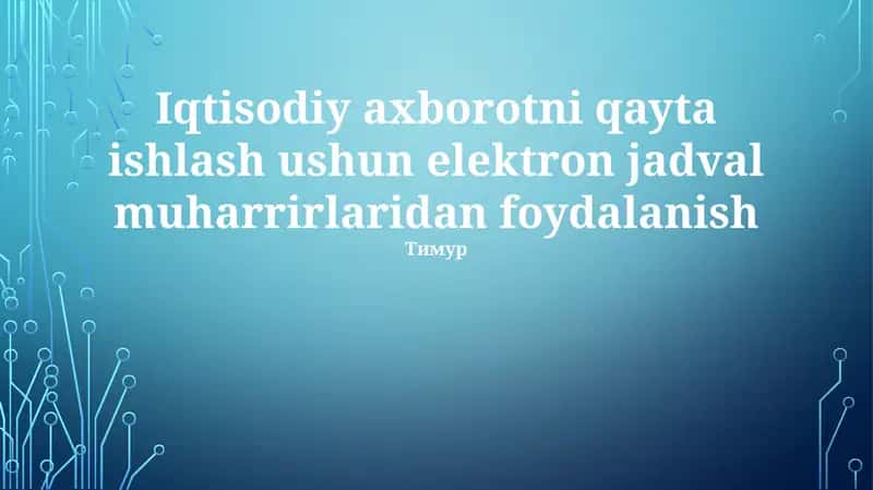 Elektron jadval muharrirlaridan foydalanish 1