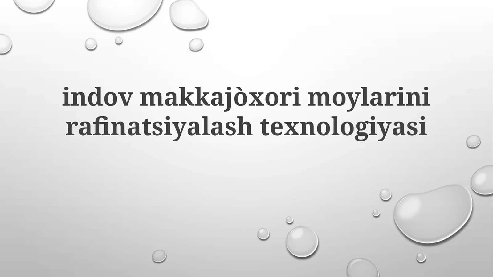 Indov makkajo'xori moyini tozalash texnologiyasi 1