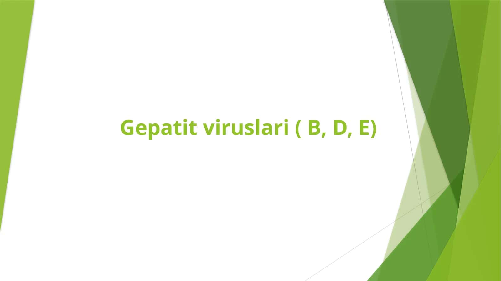 Gepatitviruslari( B,D, E) 1