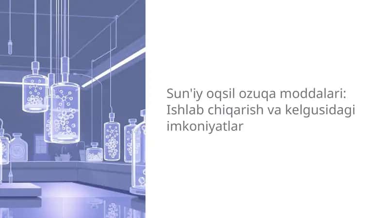 Sun'iy oqsil ozuqa moddalari: Ishlab chiqarish va kelgusidagi imkoniyatlar 1
