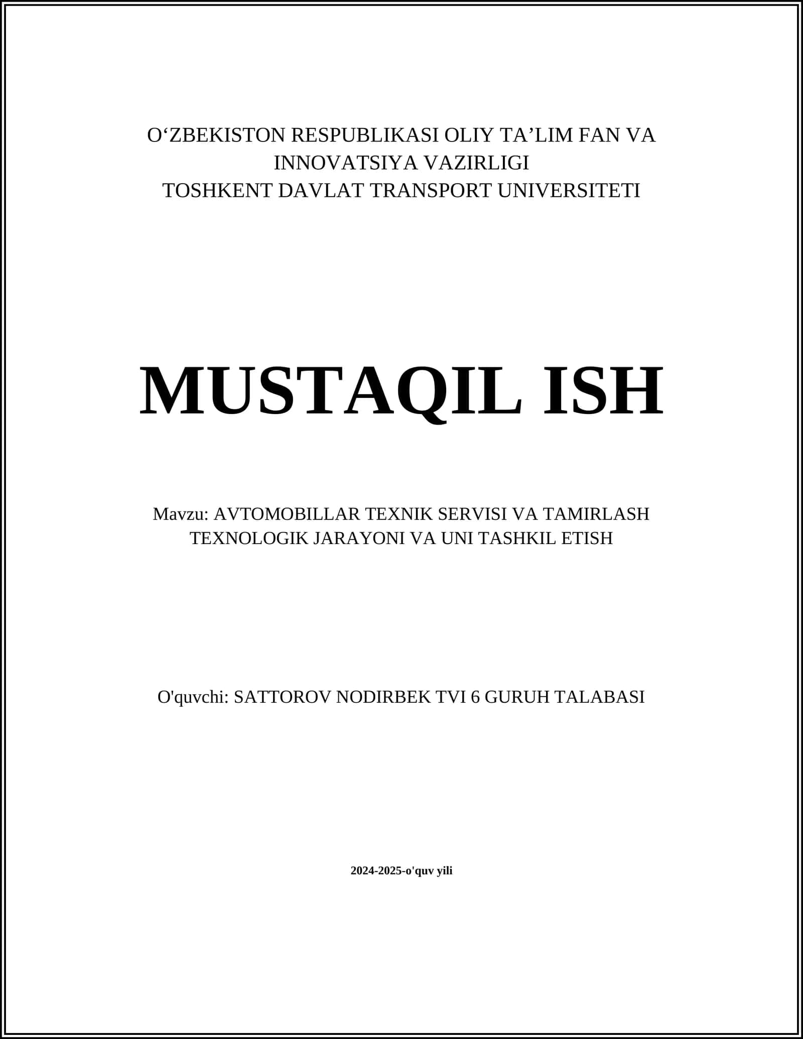 AVTOMOBILLAR TEXNIK SERVISI VA TAMIRLASH TEXNOLOGIK JARAYONI VA UNI TASHKIL ETISH 1