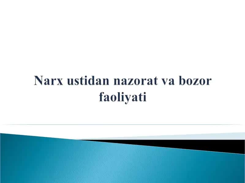 Narx ustidan nazorat va bozor faoliyati 1