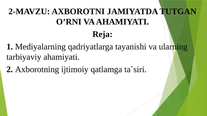 AXBOROTNI JAMIYATDA TUTGAN O’RNI VA AHAMIYATI 1