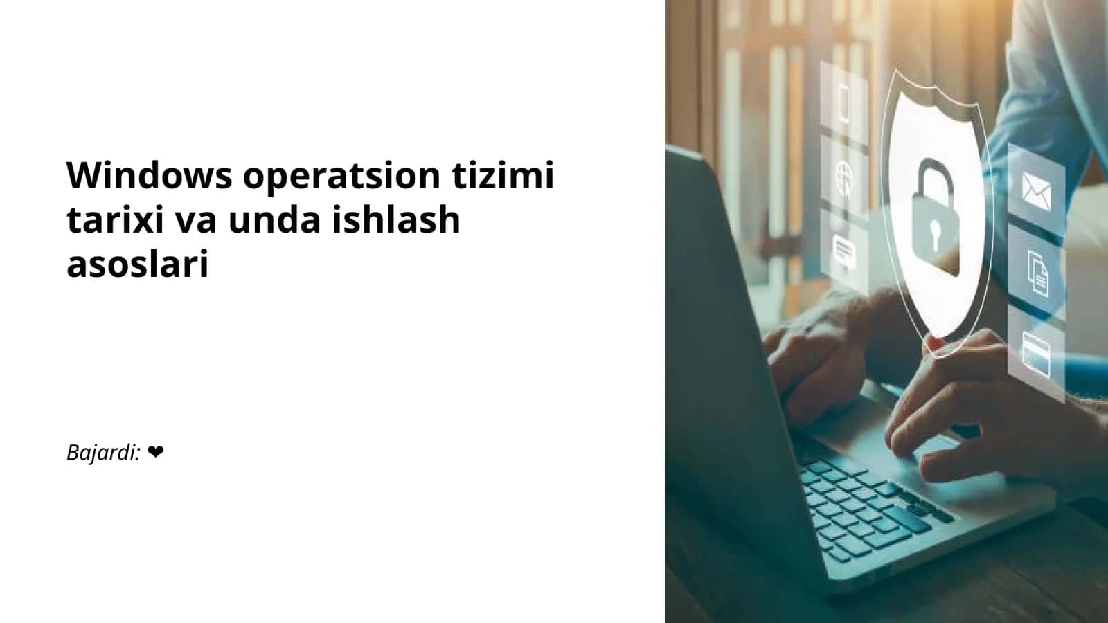 Windows operatsion tizimi tarixi va unda ishlash asoslari 1