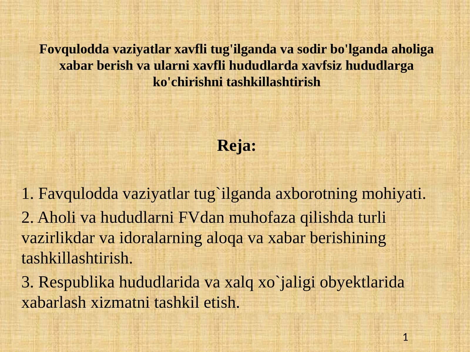 Fovqulodda vaziyatlar xavfli tug'ilganda va sodir bo'lganda aholiga xabar berish va ularni xavfli hududlarda xavfsiz hududlarga ko'chirishni tashkillashtirish 1
