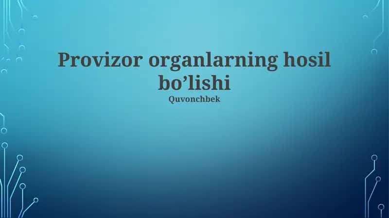 Vaqtinchalik Organlarning Hosil bo'lishi 1