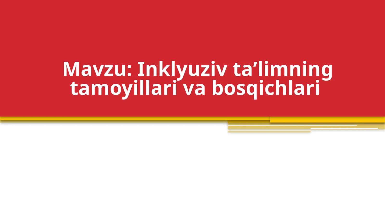 Inklyuziv taʼlimning tamoyillari va bosqichlari 1