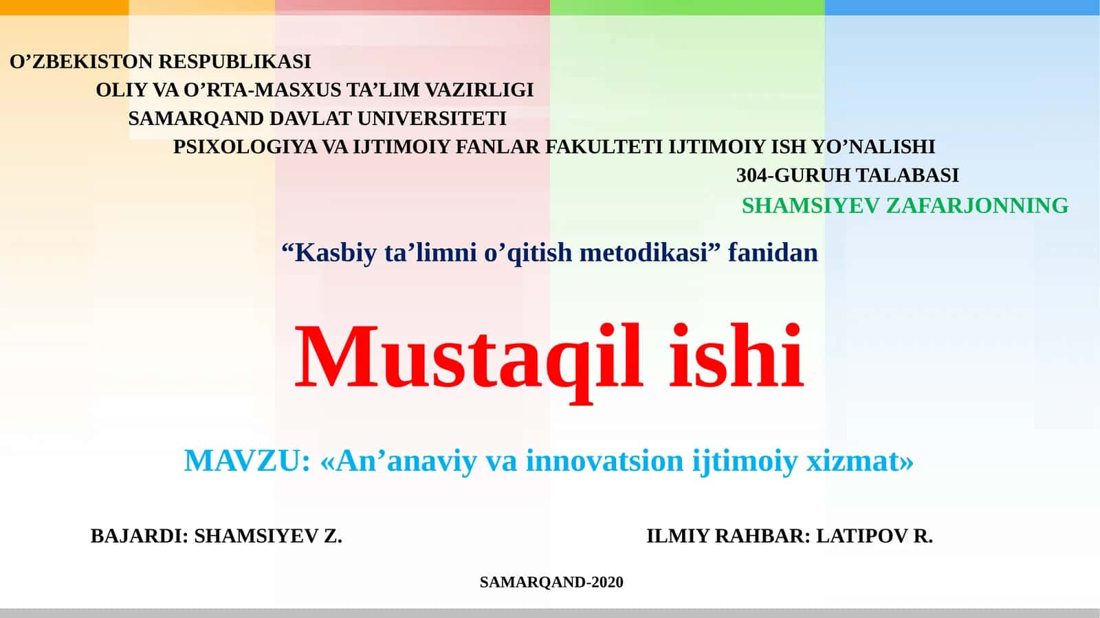 IJTIMOIY ISH YO’NALISHI 304-GURUH TALABASISHAMSIYEV ZAFARJONNING 1