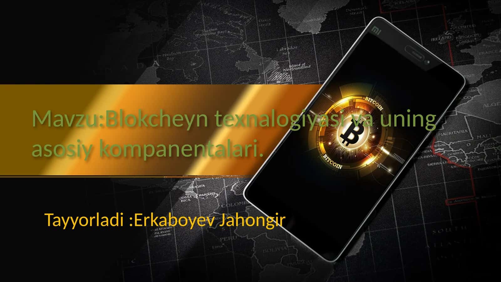 Blokcheyn texnalogiyasi va uning asosiy komponentalari 1