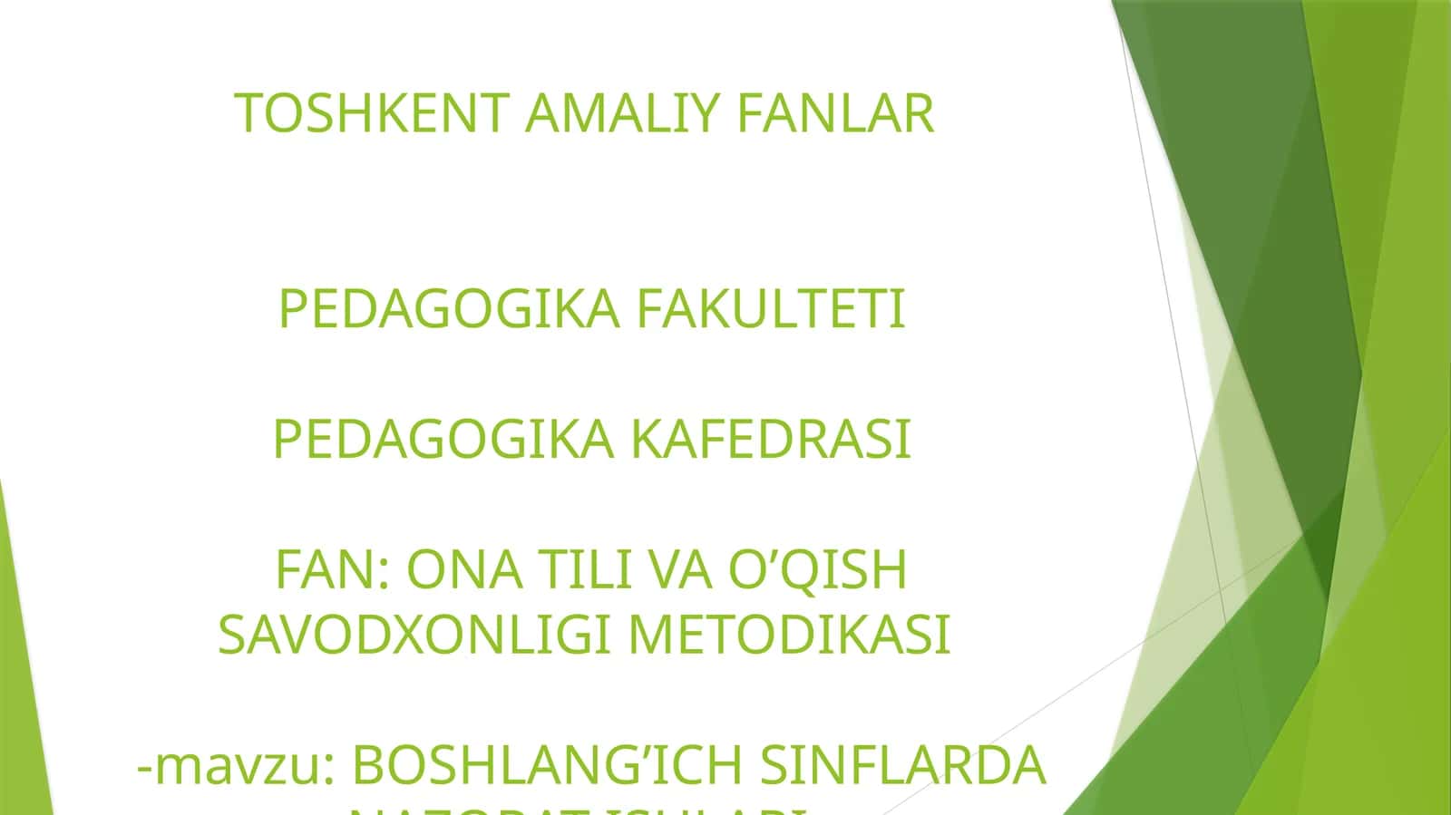 BOSHLANG’ICH SINFLARDA NAZORAT ISHLARI.DIKNANT VA UNING TURLARI 1