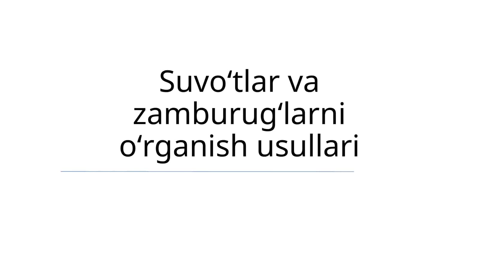 Suvoʻtlar va zamburugʻlarni oʻrganish usullari 1